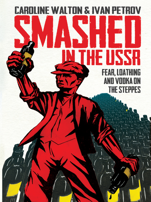 Title details for Smashed in the USSR by Caroline Walton - Available